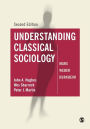 Understanding Classical Sociology / Edition 2