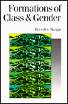 Title: Formations of Class and Gender: Becoming Respectable, Author: Beverly Skeggs