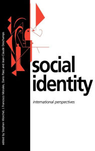 Title: Social Identity: International Perspectives / Edition 1, Author: Stephen Worchel