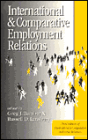 International and Comparative Employment Relations: Third Edition of International and Comparative Industrial Relations / Edition 1