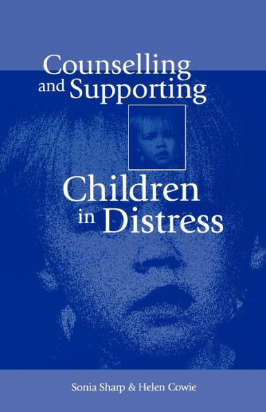 Counselling and Supporting Children in Distress