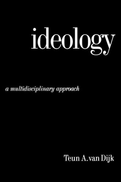 Ideology: A Multidisciplinary Approach / Edition 1