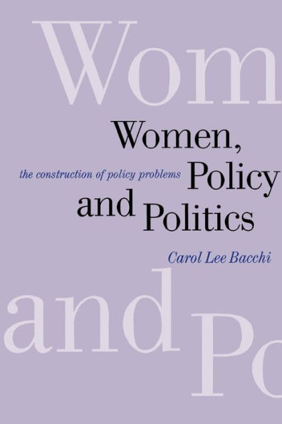 Women, Policy and Politics: The Construction of Policy Problems / Edition 1