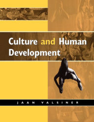 Title: Culture and Human Development / Edition 1, Author: Jaan Valsiner