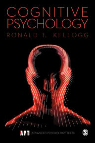 Title: Cognitive Psychology / Edition 2, Author: Ronald T. Kellogg