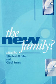 Title: The New Family ?, Author: Elizabeth Bortolaia Silva