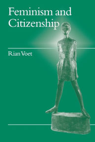 Title: Feminism and Citizenship / Edition 1, Author: Rian Voet