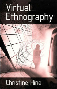 Title: Virtual Ethnography / Edition 1, Author: Christine M Hine