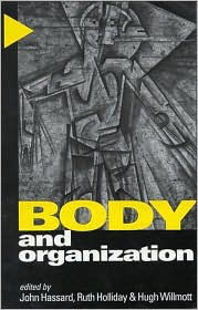 Title: Body and Organization, Author: John Hassard