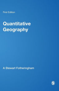 Title: Quantitative Geography: Perspectives on Spatial Data Analysis, Author: A Stewart Fotheringham