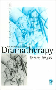 Title: An Introduction to Dramatherapy / Edition 1, Author: Dorothy Langley