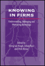 Knowing in Firms: Understanding, Managing and Measuring Knowledge / Edition 1