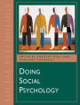 Doing Social Psychology / Edition 1