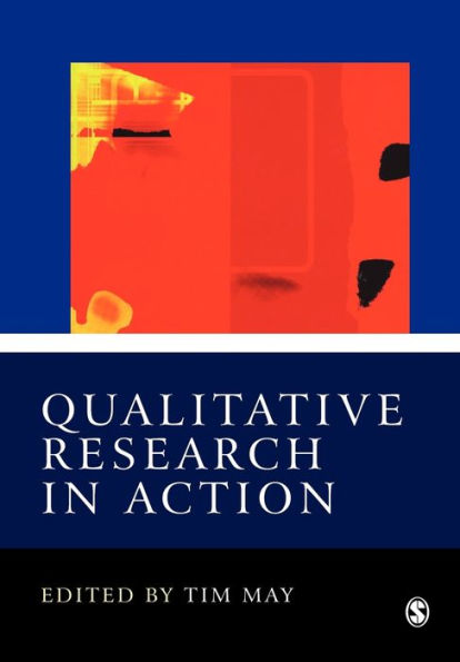 Qualitative Research in Action / Edition 1