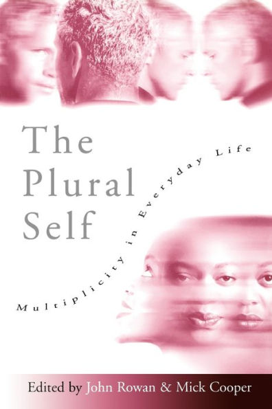 The Plural Self: Multiplicity in Everyday Life / Edition 1