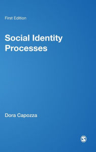 Title: Social Identity Processes: Trends in Theory and Research, Author: Dora Capozza