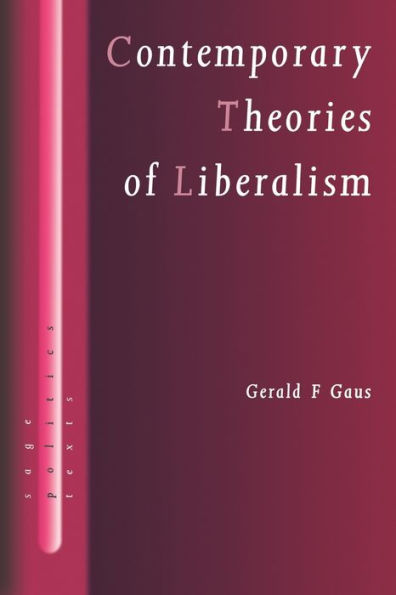 Contemporary Theories of Liberalism: Public Reason as a Post-Enlightenment Project / Edition 1