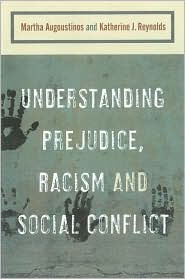 Title: Understanding Prejudice, Racism, and Social Conflict, Author: Martha Augoustinos