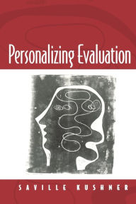 Title: Personalizing Evaluation / Edition 1, Author: Saville Ian Kushner