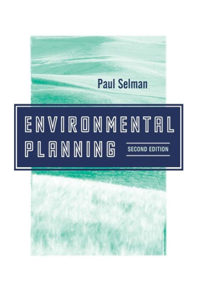 Environmental Planning: The Conservation and Development of Biophysical Resources / Edition 2