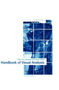 Title: The Handbook of Visual Analysis / Edition 1, Author: Theo Van Leeuwen