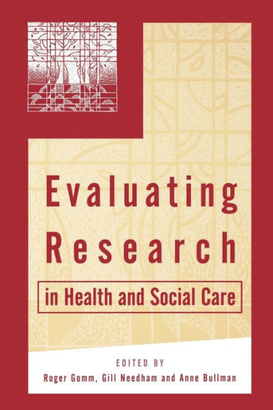 Evaluating Research in Health and Social Care / Edition 1