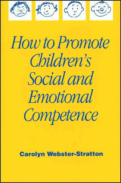 How to Promote Children's Social and Emotional Competence / Edition 1