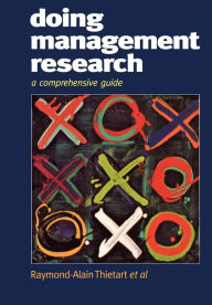 Title: Doing Management Research: A Comprehensive Guide / Edition 1, Author: Raymond-Alain Thietart