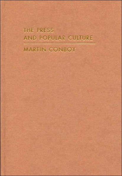 The Press and Popular Culture / Edition 1