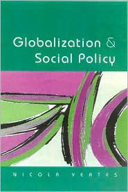 Title: Globalization and Social Policy / Edition 1, Author: Nicola Yeates