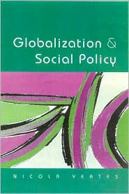 Title: Globalization and Social Policy, Author: Nicola Yeates