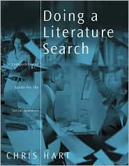 Title: Doing a Literature Search: A Comprehensive Guide for the Social Sciences, Author: Chris Hart