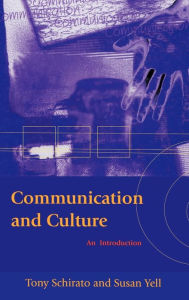 Title: Communication and Culture: An Introduction, Author: Tony Schirato