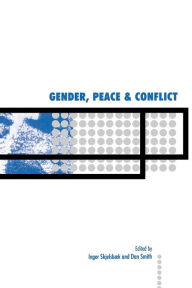 Title: Gender, Peace & Conflict / Edition 1, Author: Inger Skjelsboek