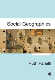 Title: Social Geographies: From Difference to Action / Edition 1, Author: Ruth Panelli