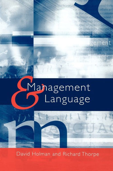 Management and Language: The Manager as a Practical Author / Edition 1