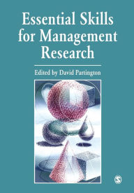 Title: Essential Skills for Management Research / Edition 1, Author: David Partington