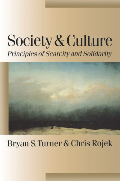 Society and Culture: Scarcity and Solidarity / Edition 1