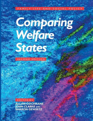 Title: Comparing Welfare States / Edition 2, Author: Allan Douglas Cochrane