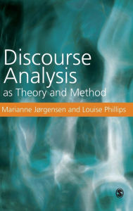 Title: Discourse Analysis as Theory and Method, Author: Marianne W Jorgensen