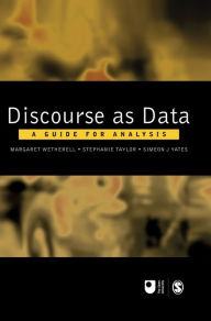 Title: Discourse as Data: A Guide for Analysis / Edition 1, Author: Margaret Wetherell