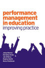 Performance Management in Education: Improving Practice / Edition 1