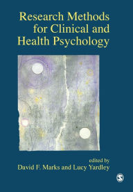 Title: Research Methods for Clinical and Health Psychology / Edition 1, Author: David F. Marks