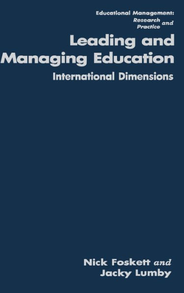 Leading and Managing Education: International Dimensions / Edition 1