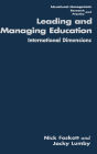 Leading and Managing Education: International Dimensions / Edition 1