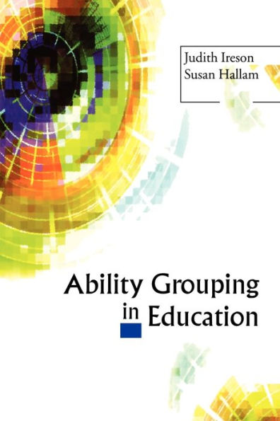 Ability Grouping in Education / Edition 1