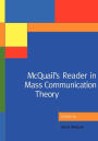 McQuail's Reader in Mass Communication Theory / Edition 1