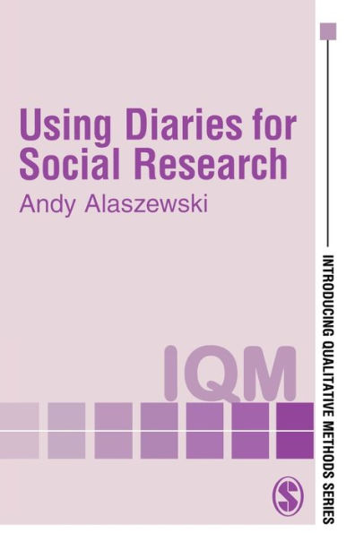 Using Diaries for Social Research / Edition 1