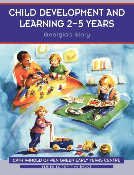 Child Development and Learning 2-5 Years: Georgia's Story