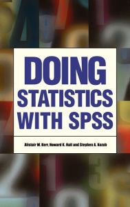 Title: Doing Statistics With SPSS / Edition 1, Author: Alistair W Kerr